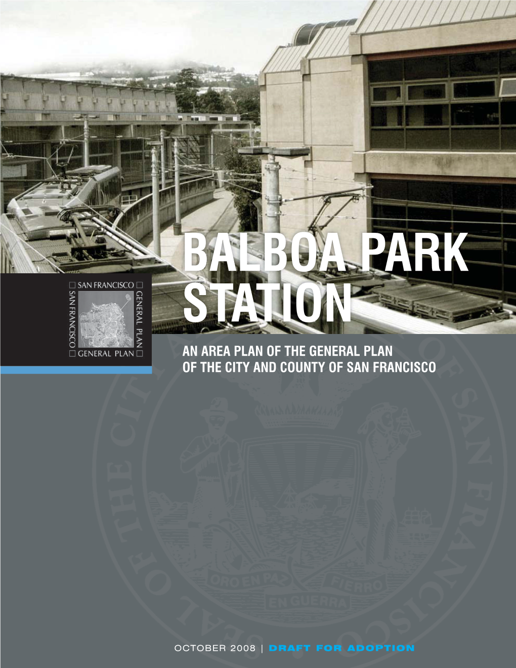 Balboa Park Station Area Plan V2.Indd