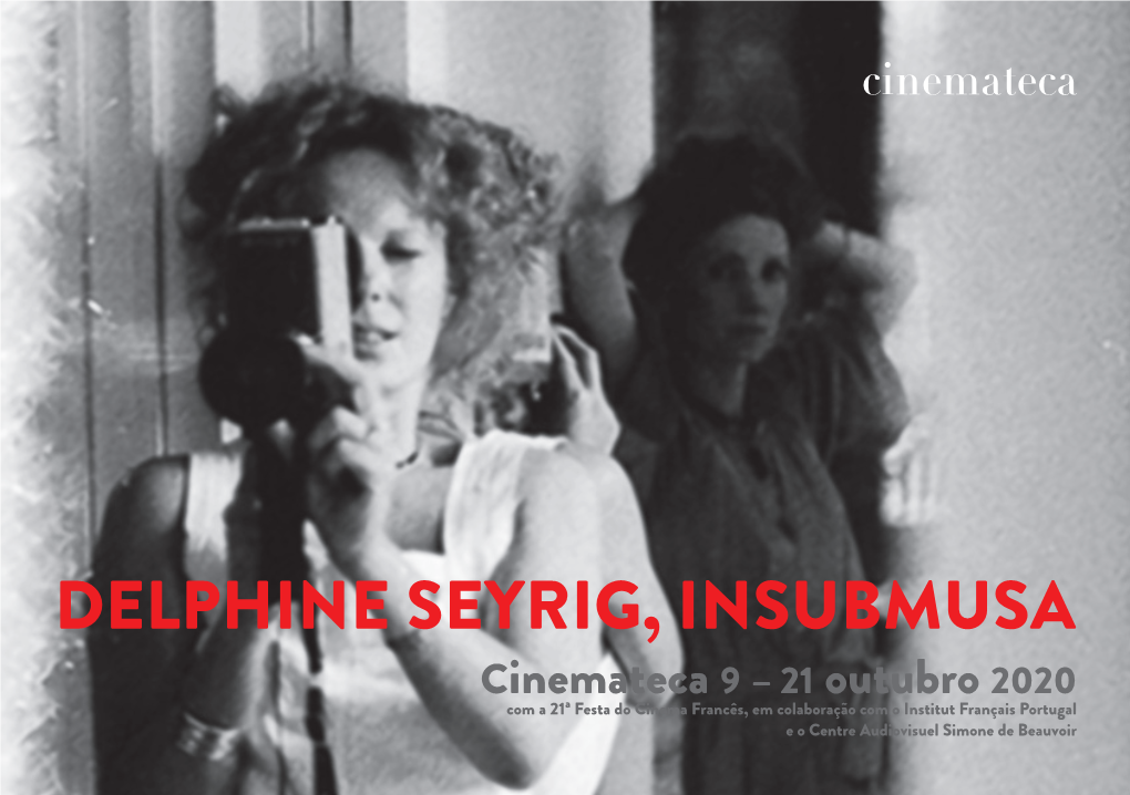 Delphine Seyrig, Insubmusa