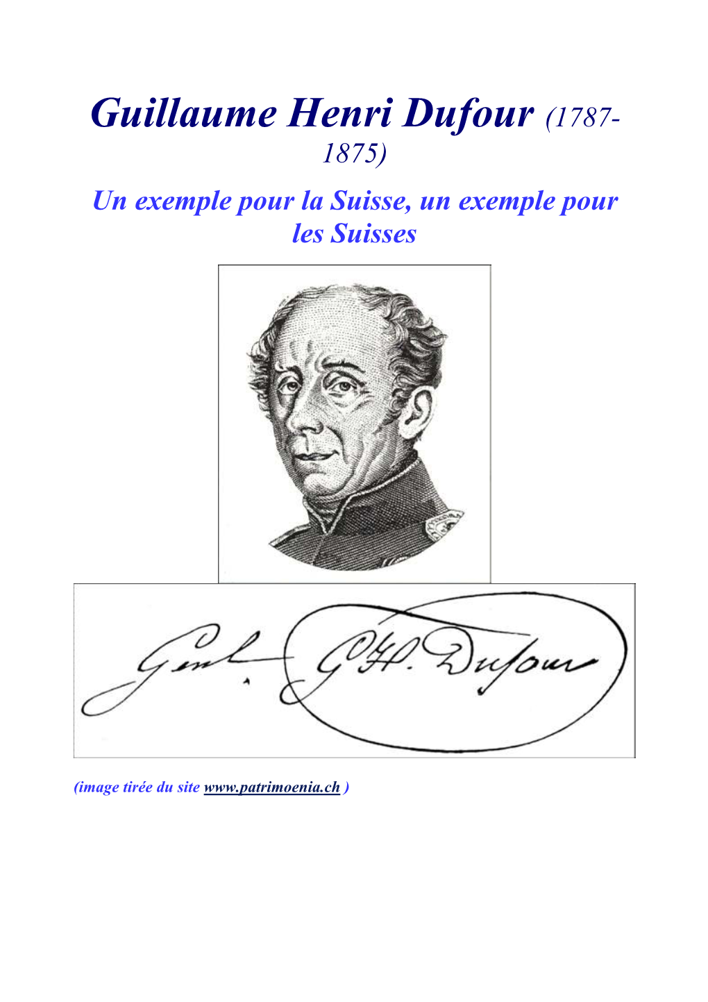 Guillaume Henri Dufour (1787- 1875) Un Exemple Pour La Suisse, Un Exemple Pour Les Suisses