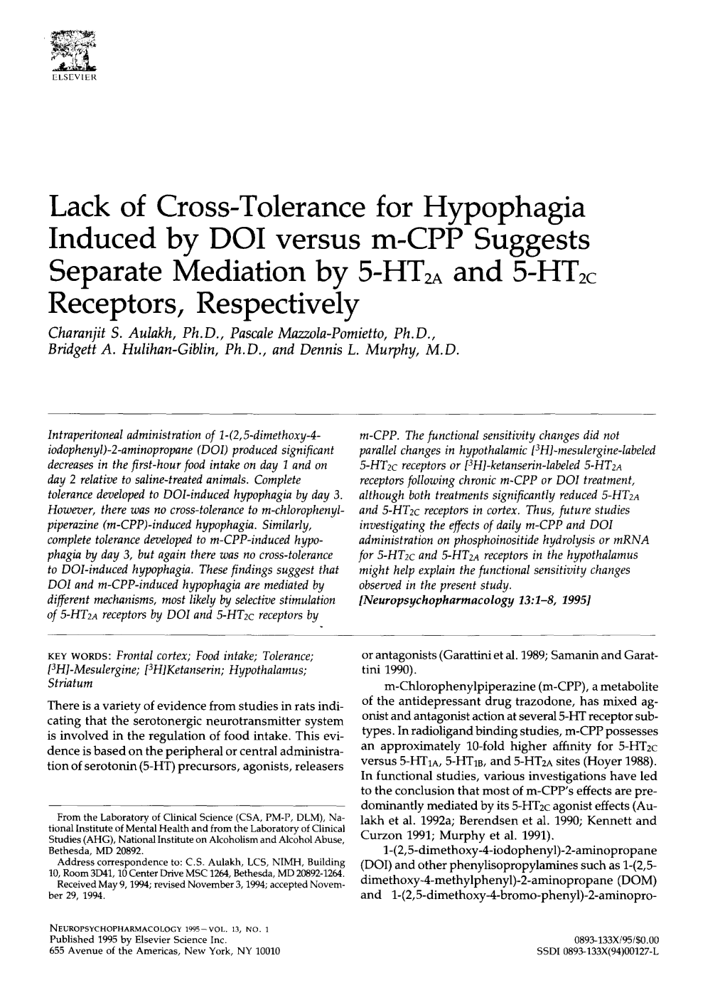 Lack of Cross-Tolerance for Hypophagia Induced by DOI Versus M-CPP Suggests Separate Mediation by 5-HT2A and S-Ht2c Receptors, Respectively Charanjit S