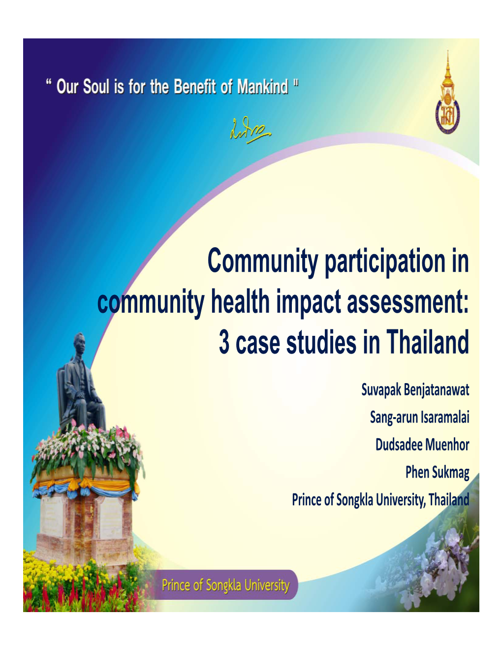 Community Participation in Community Health Impact Assessment: 3 Case Studies in Thailand