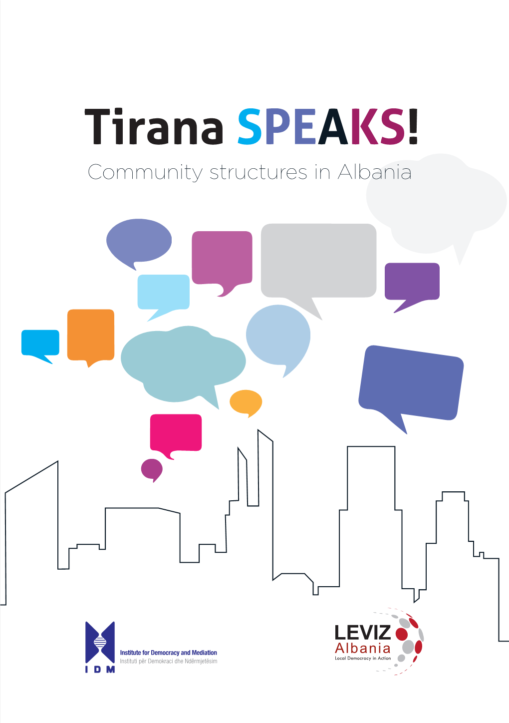 Tirana SPEAKS! Community Structures in Albania