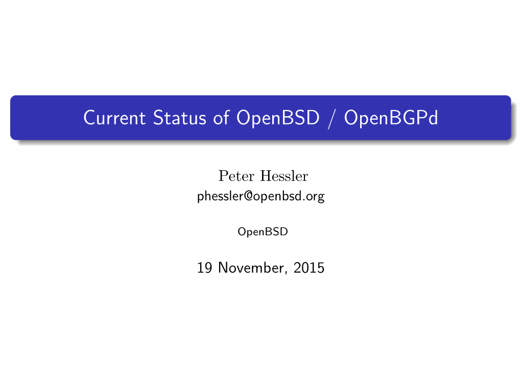 Current Status of Openbsd / Openbgpd