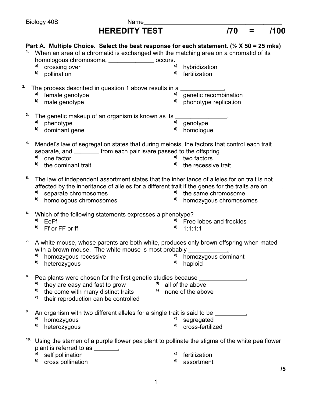 Part A. Multiple Choice. Select the Best Response for Each Statement. ( X 50 = 25 Mks)