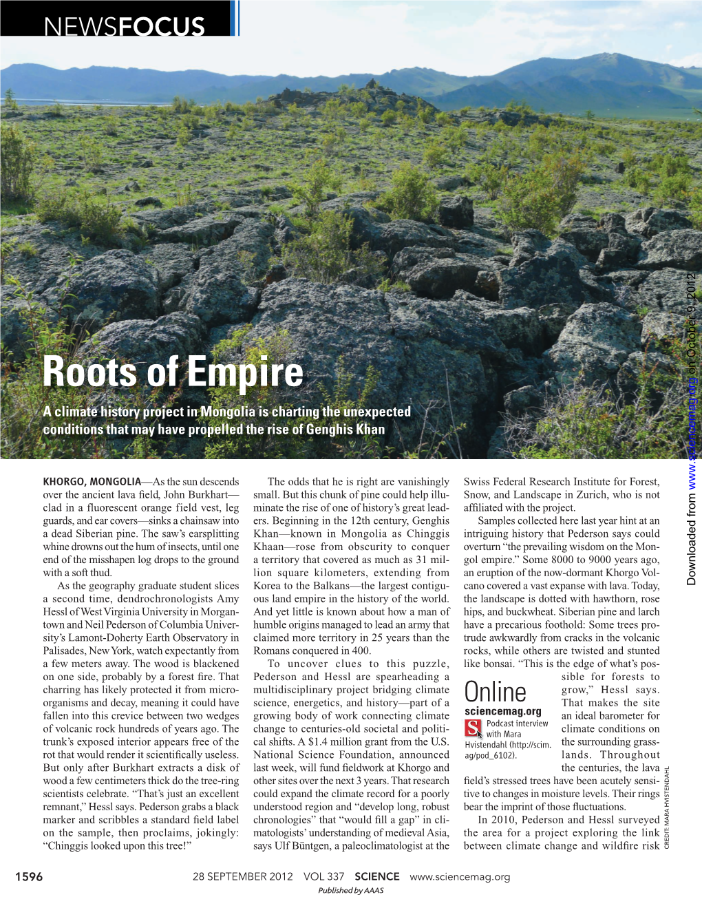 Roots of Empire on October 9, 2012 a Climate History Project in Mongolia Is Charting the Unexpected Conditions That May Have Propelled the Rise of Genghis Khan