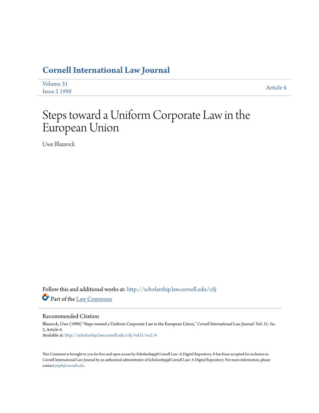 Steps Toward a Uniform Corporate Law in the European Union Uwe Blaurock