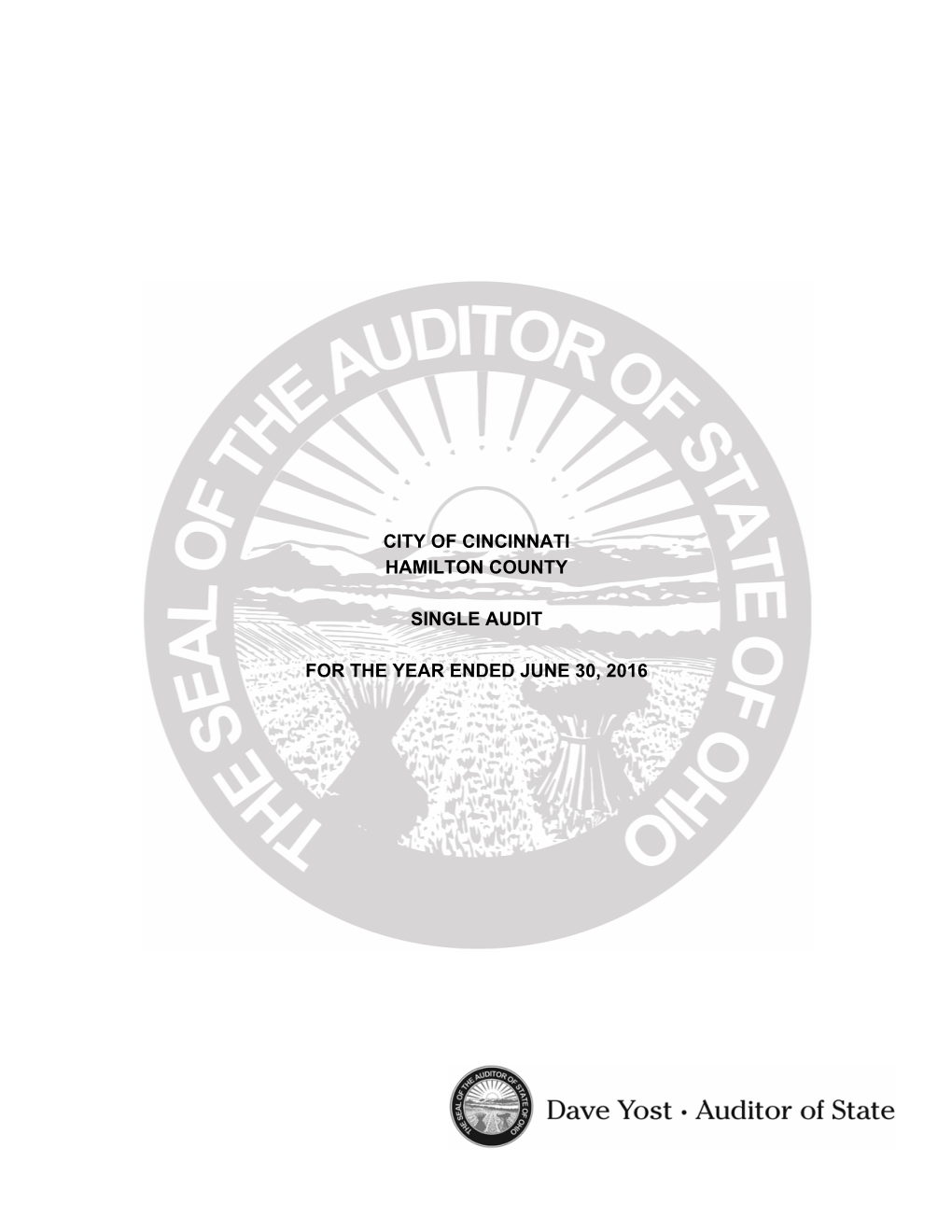 City of Cincinnati Hamilton County Single Audit for the Year Ended June 30, 2016