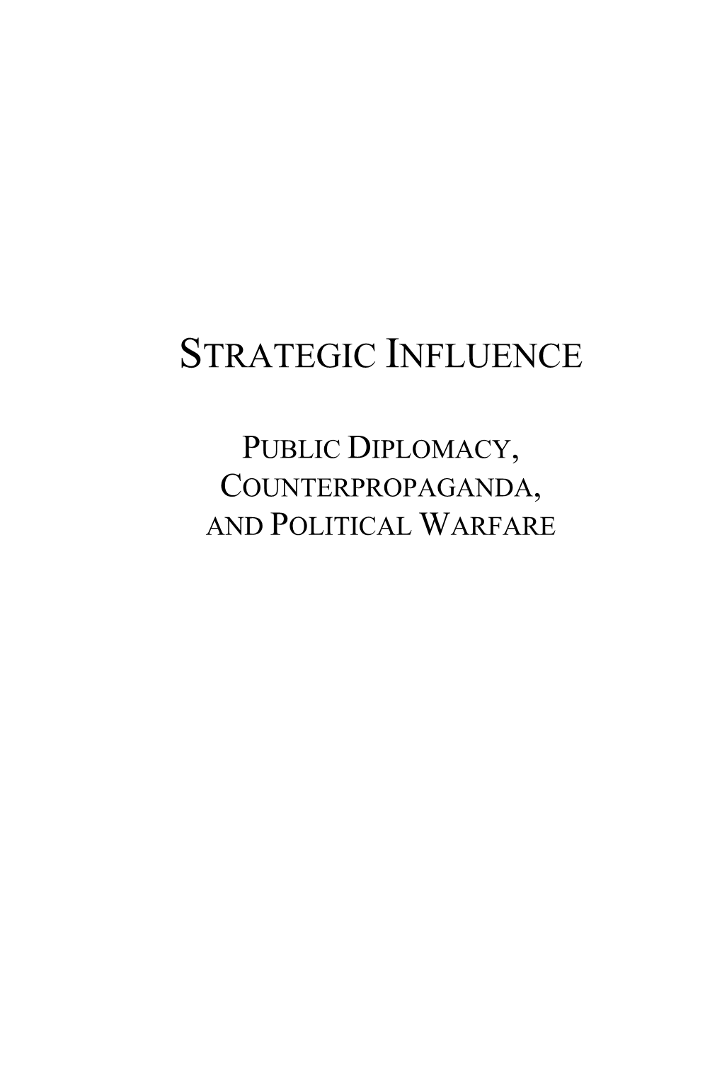 Strategic Influence