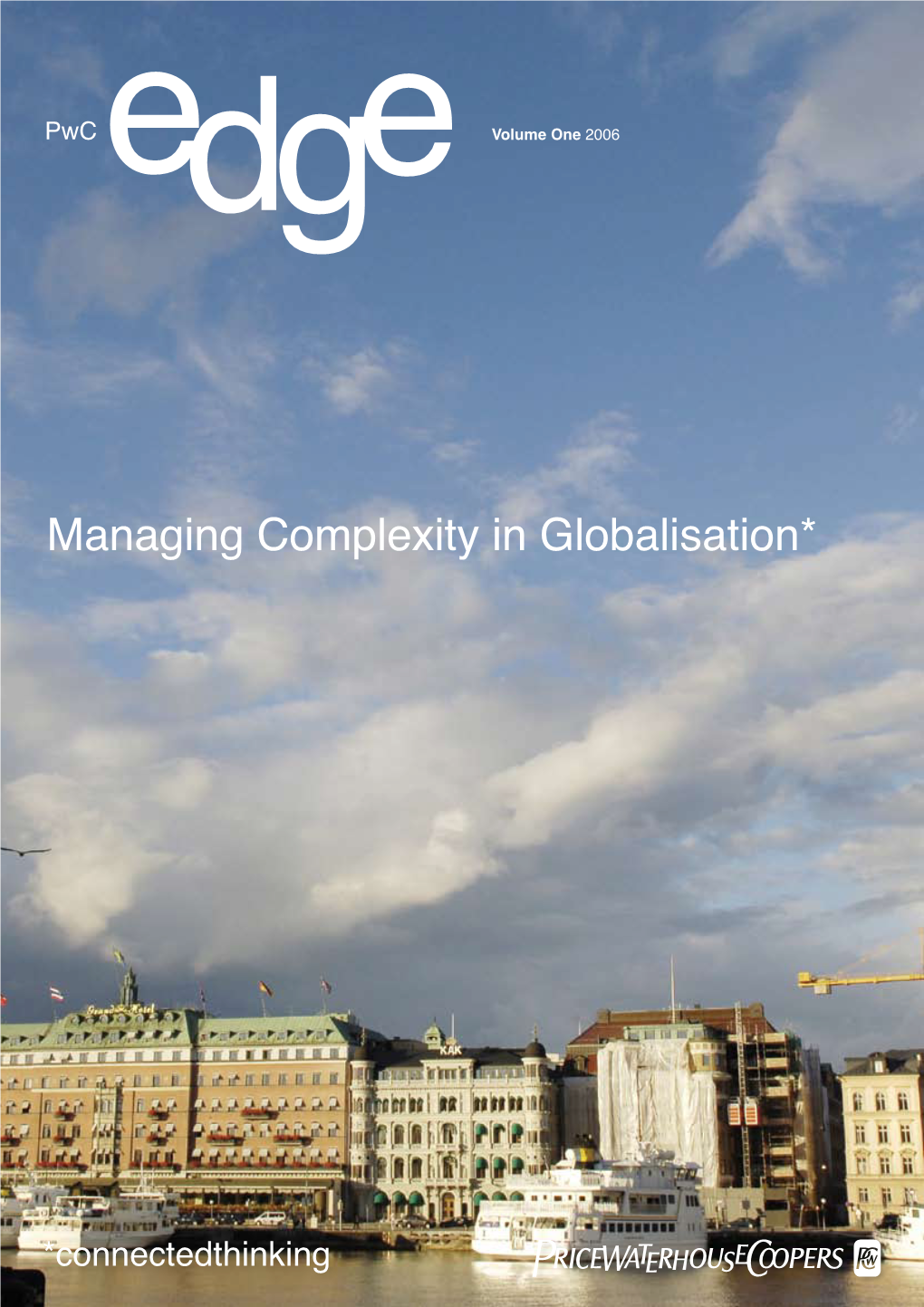 Managing Complexity in Globalisation*