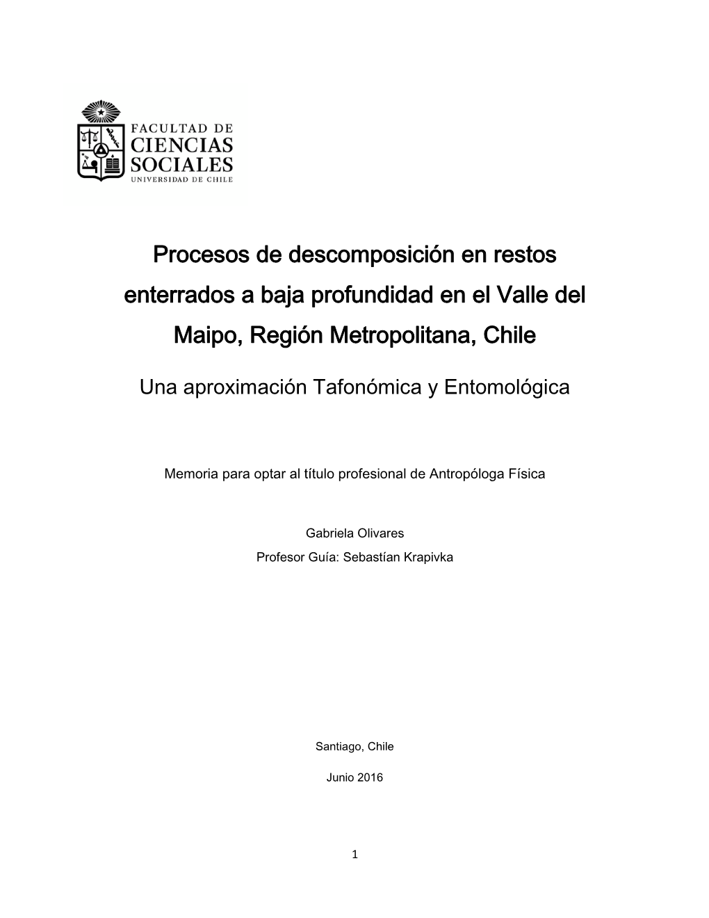 Procesos De Descomposición En Restos Enterrados a Baja Profundidad En El Valle Del Maipo, Región Metropolitana, Chile