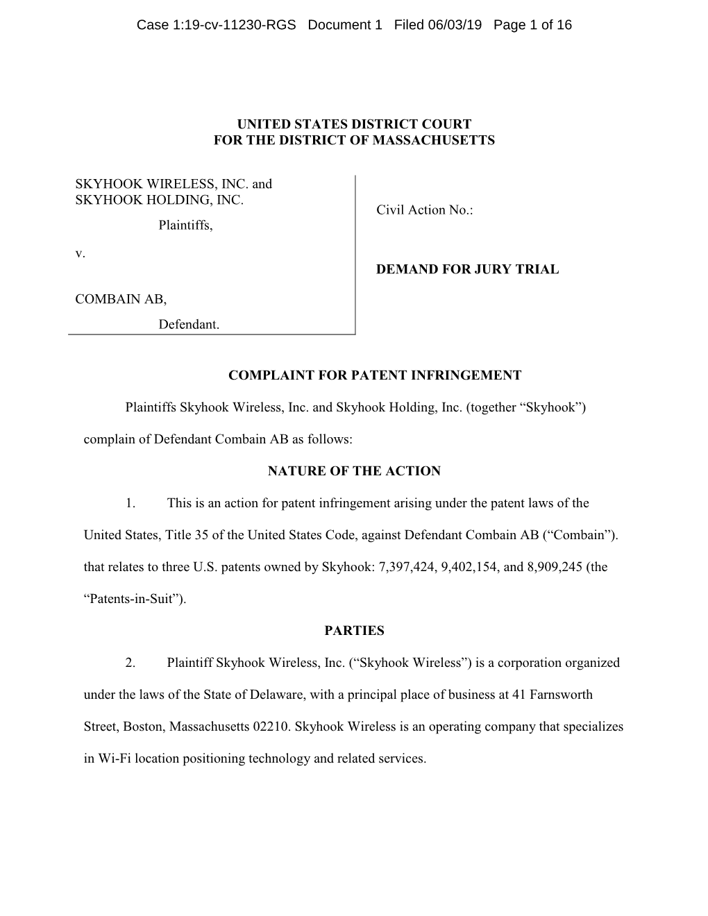 UNITED STATES DISTRICT COURT for the DISTRICT of MASSACHUSETTS SKYHOOK WIRELESS, INC. and SKYHOOK HOLDING, INC. Plaintiffs, V