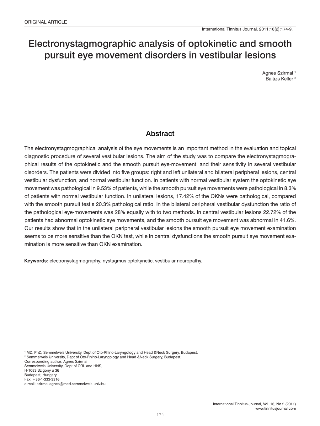 Electronystagmographic Analysis of Optokinetic and Smooth Pursuit Eye Movement Disorders in Vestibular Lesions