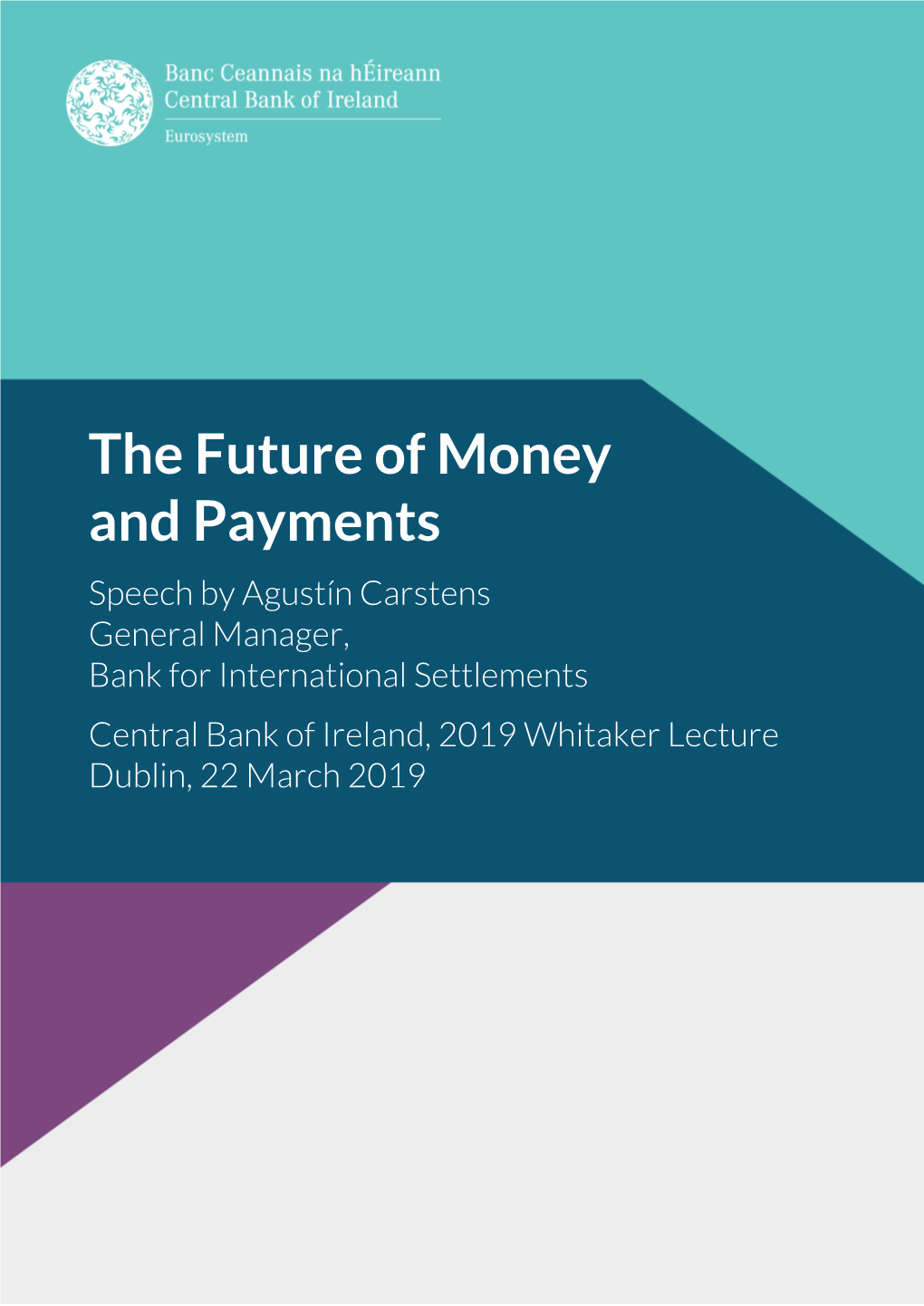 The Future of Money and Payments