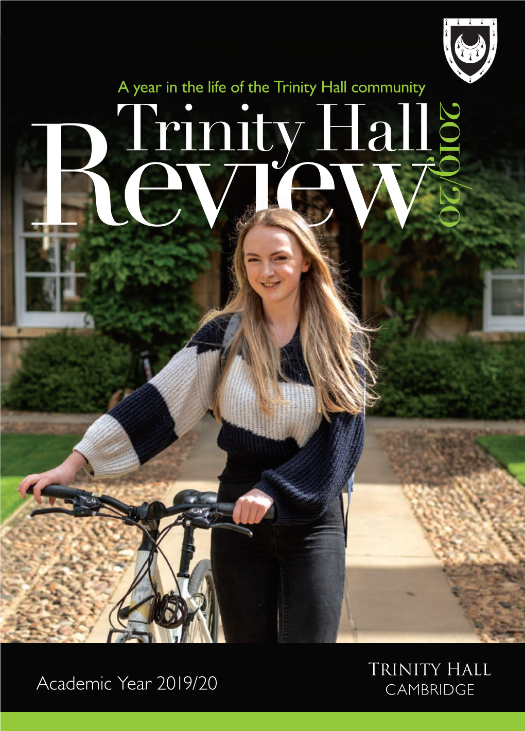 Trinity Hall Community 2019/20 Trinity Hall Review 2019/20 Trinity Hall CAMBRIDGE