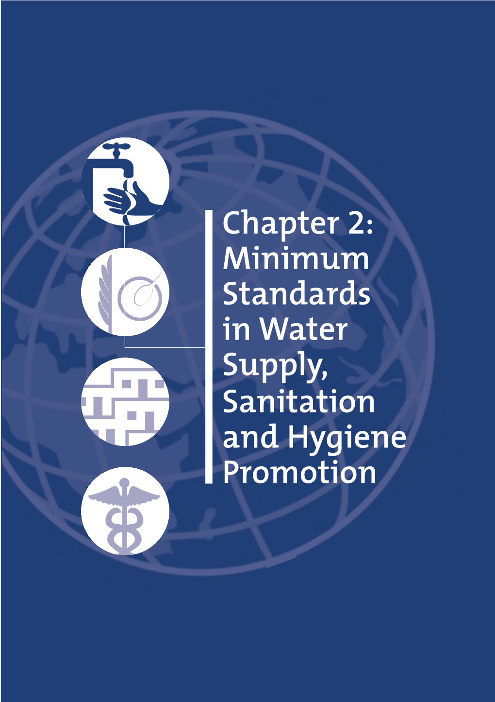 Minimum Standards in Water Supply, Sanitation and Hygiene Promotion How to Use This Chapter