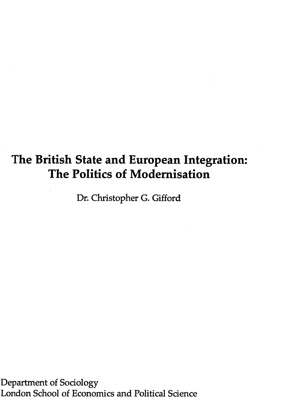 The British State and European Integration the Politics Of
