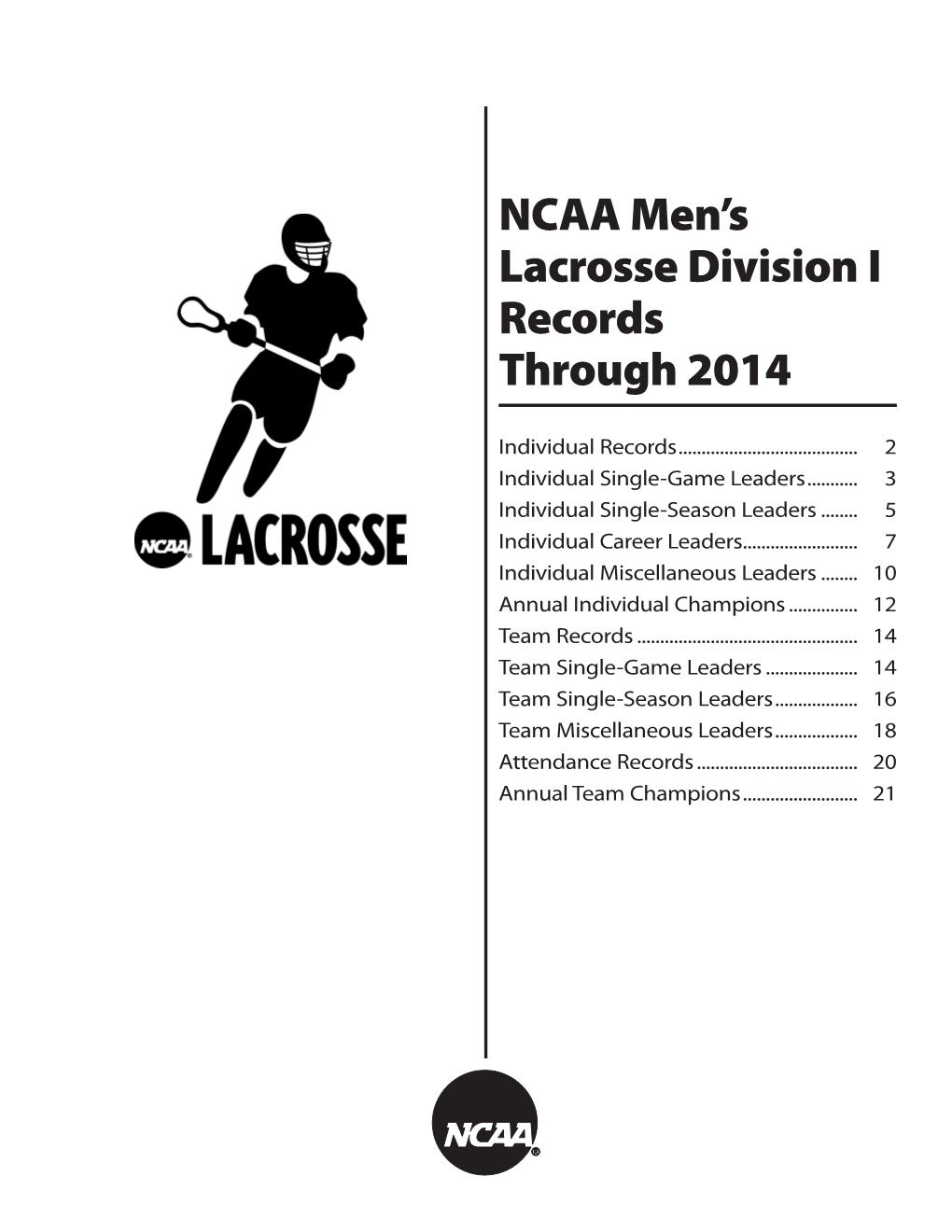 NCAA Men's Lacrosse Division I Records Through 2014