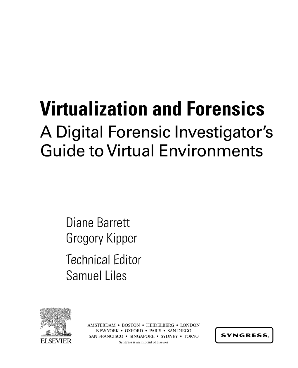 Virtualization and Forensics a Digital Forensic Investigator’S Guide to Virtual Environments