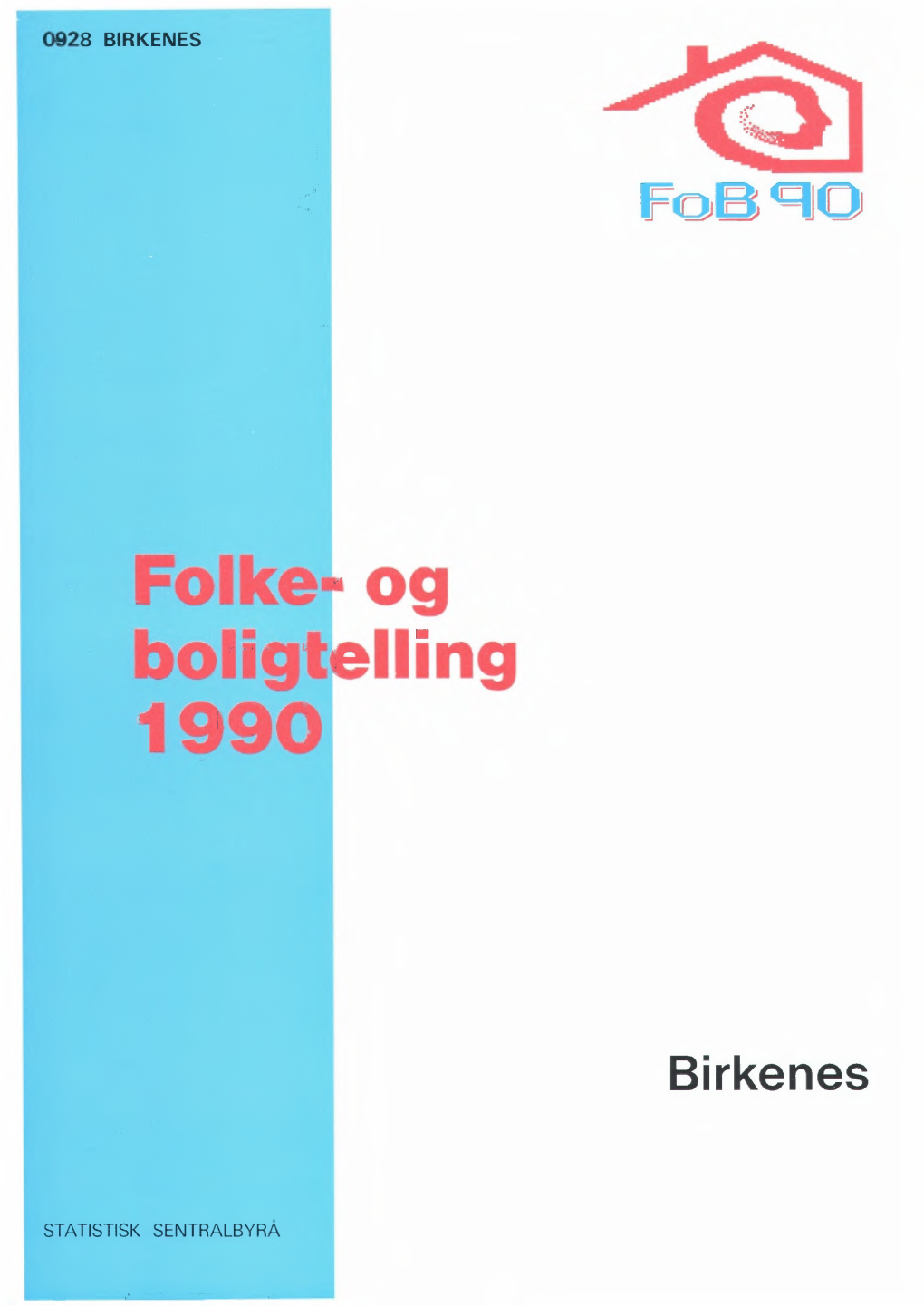 Folke- Og Boligtelling 1990. 0928 Birkenes