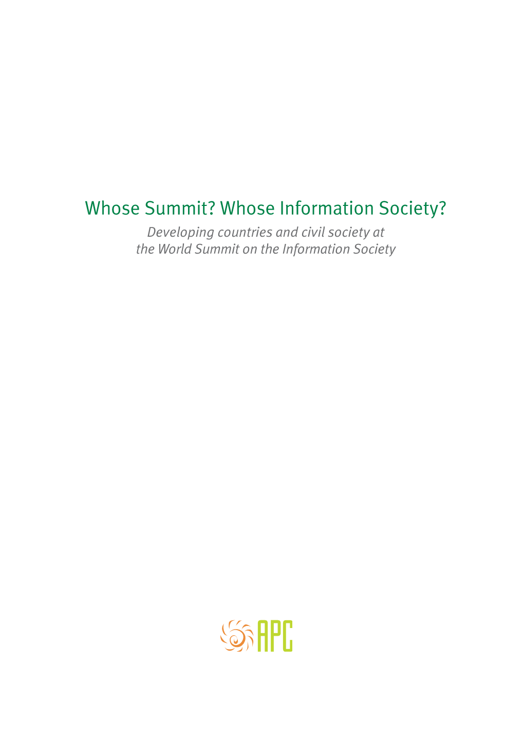 Whose Summit? Whose Information Society?