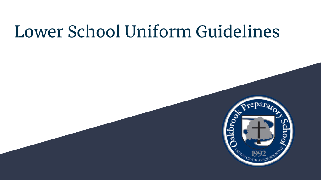 Lower School Uniform Guidelines Preschool K3-K5 Non-Official Uniform Days