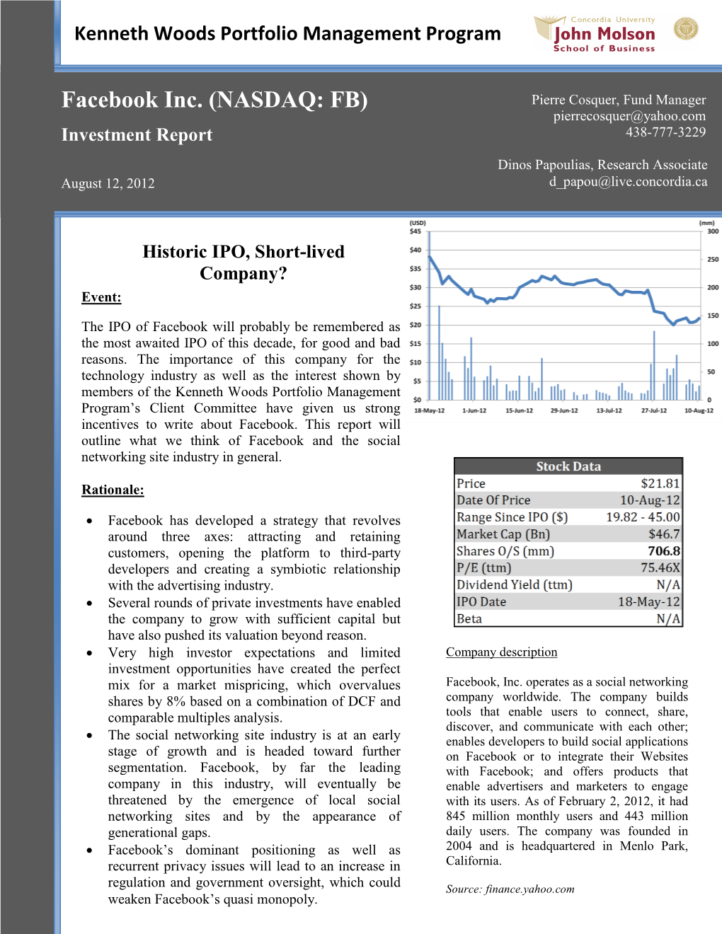 Facebook Inc. (NASDAQ: FB) Pierre Cosquer, Fund Manager Pierrecosquer@Yahoo.Com Investment Report 438-777-3229