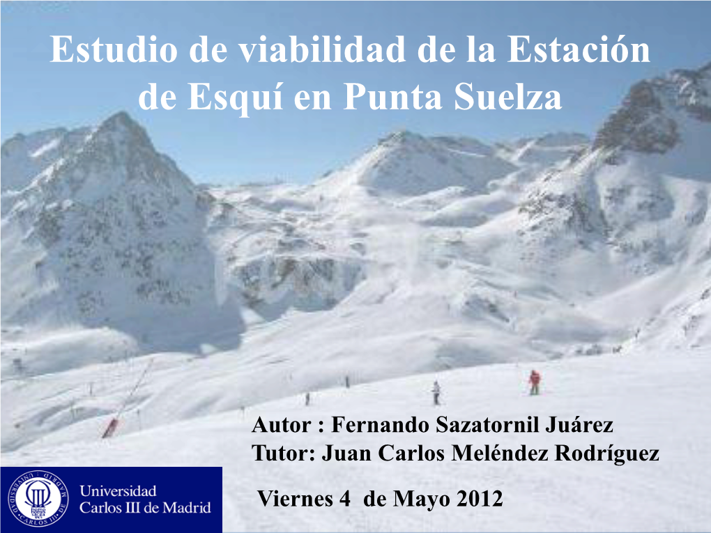 Estudio De Viabilidad De La Estación De Esquí En Punta Suelza