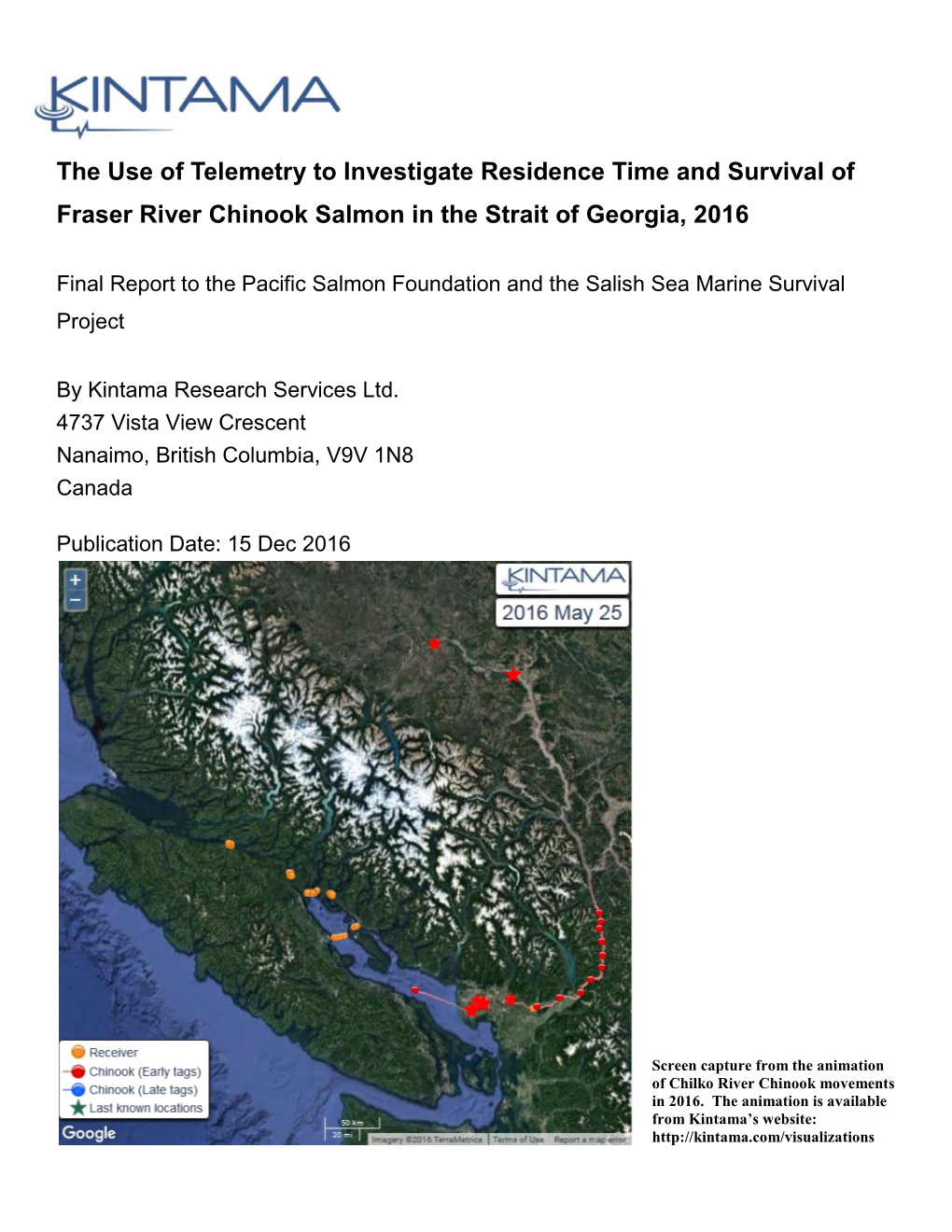 The Use of Telemetry to Investigate Residence Time and Survival of Fraser River Chinook Salmon in the Strait of Georgia, 2016
