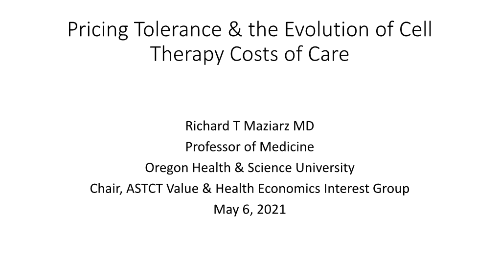 Pricing Tolerance & the Evolution of Cell Therapy Costs of Care