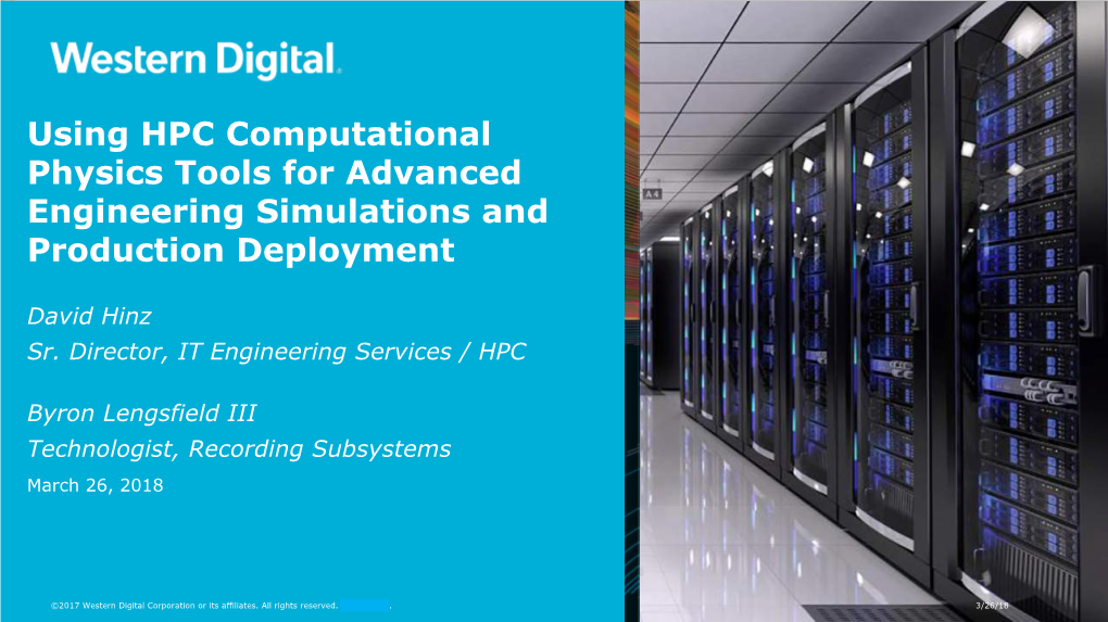 Using HPC Computational Physics Tools for Advanced Engineering Simulations and Production Deployment