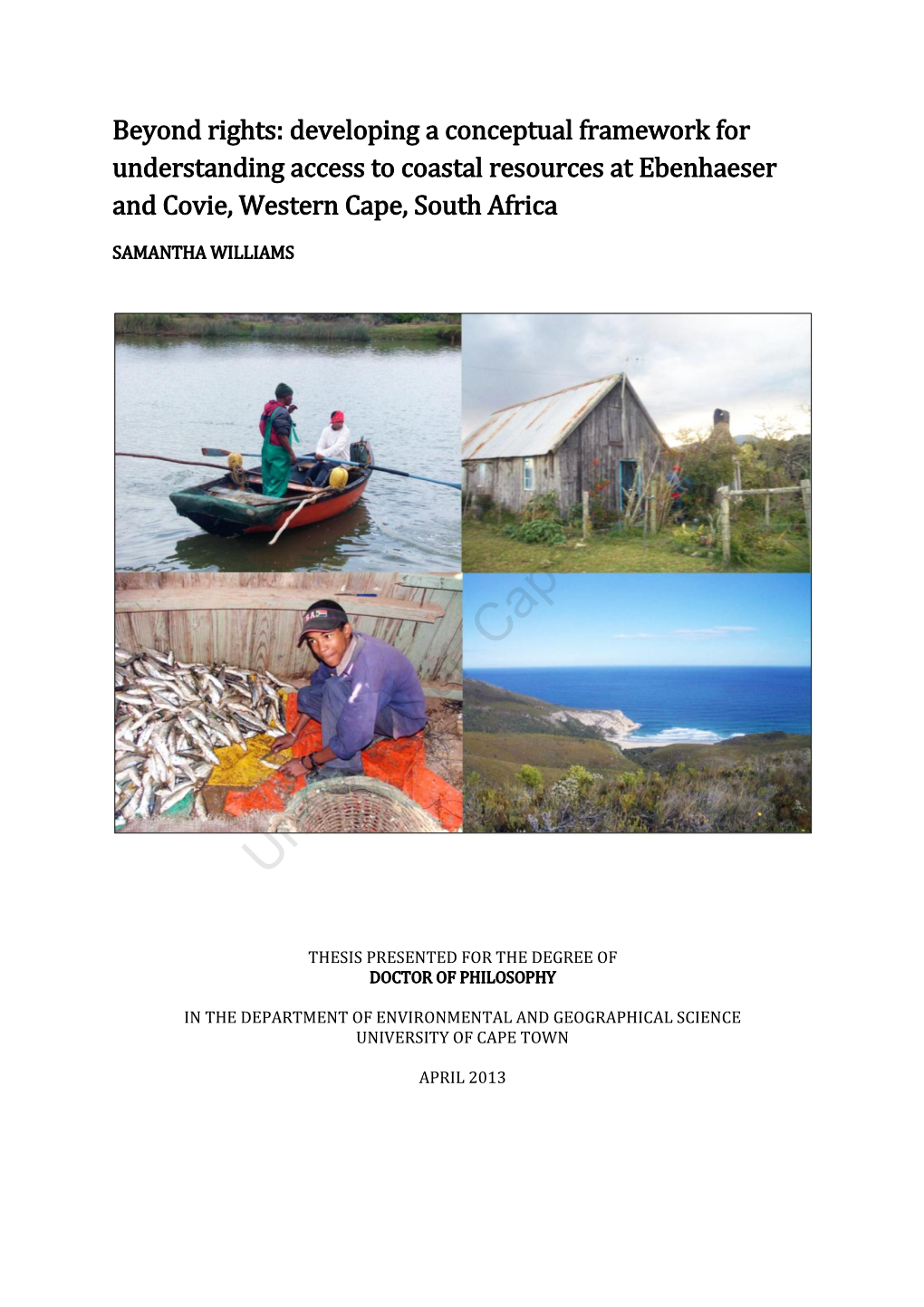 Beyond Rights: Developing a Conceptual Framework for Understanding Access to Coastal Resources at Ebenhauser and Covie , Western