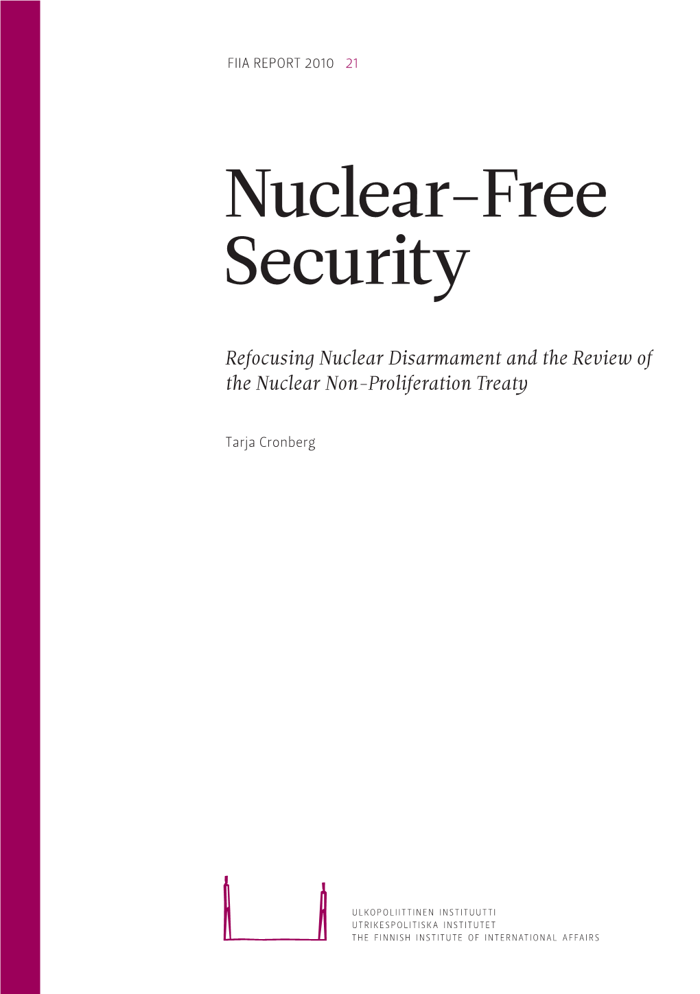 Nuclear-Free Security Security Refocusing Nuclear Disarmament and the Review of the Nuclear Non-Proliferation Treaty