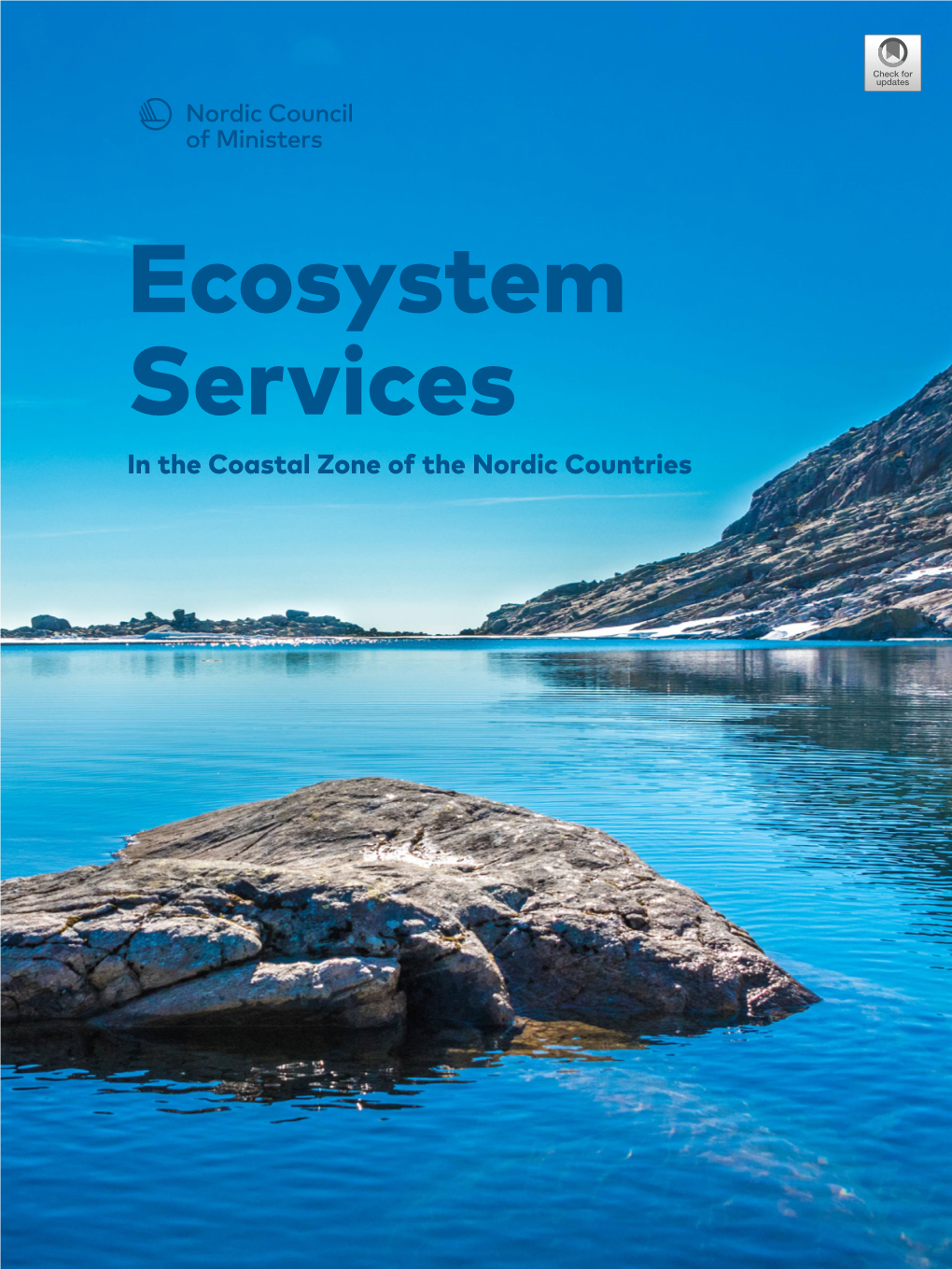 Ecosystem Services Nordic Council of Ministers Ved Stranden 18 DK-1061 Copenhagen K Ecosystem