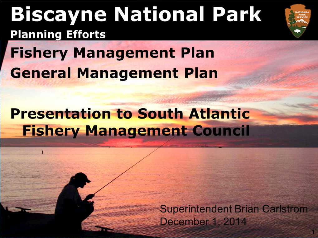 Biscayne National Park Fishery Management Plan Presentation