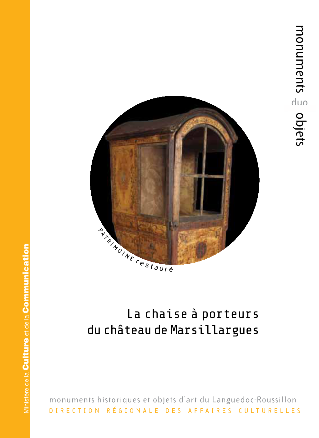 La Chaise À Porteurs Du Château De Marsillargues Et De La Culture