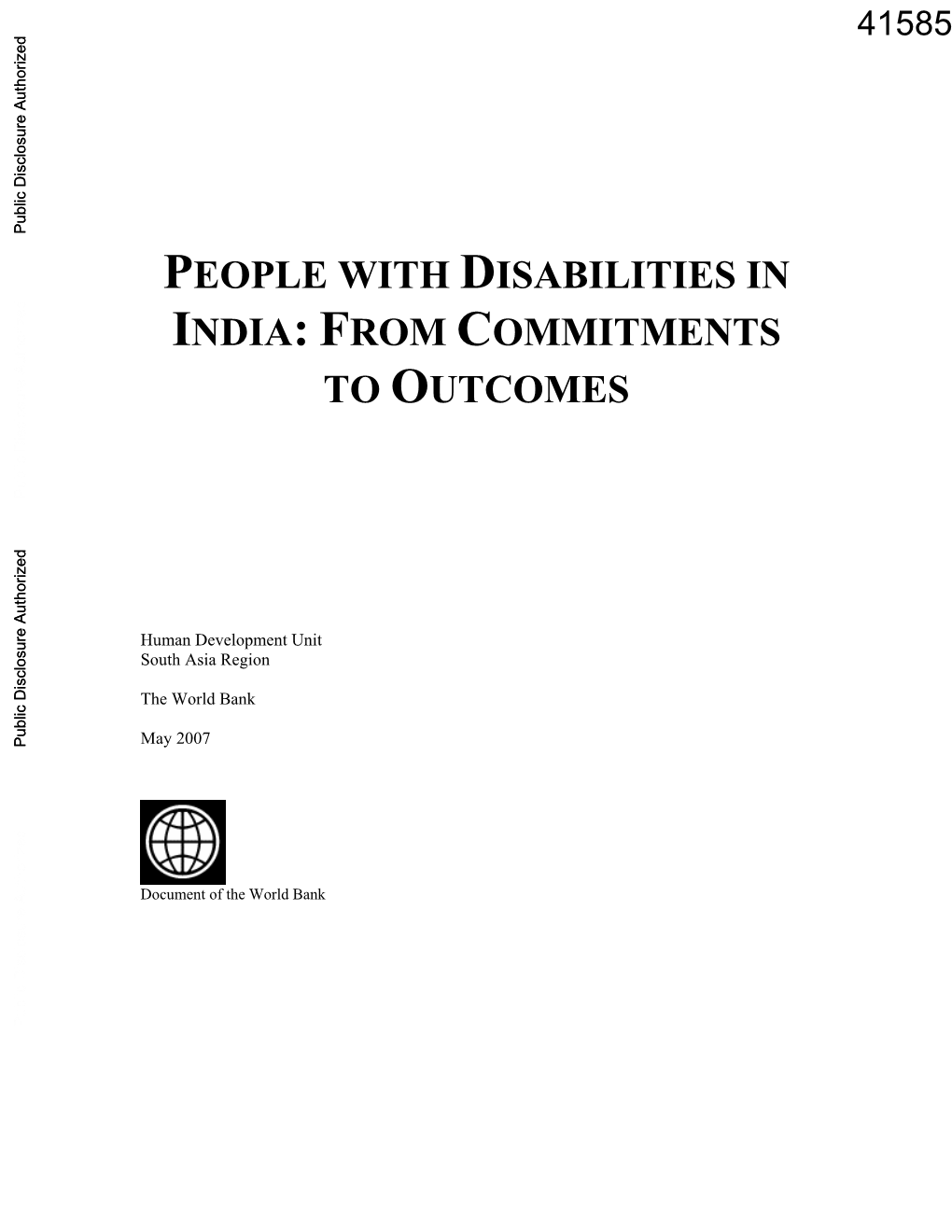 C Disclosure Authorized PEOPLE with DISABILITIES in INDIA: from COMMITMENTS to OUTCOMES