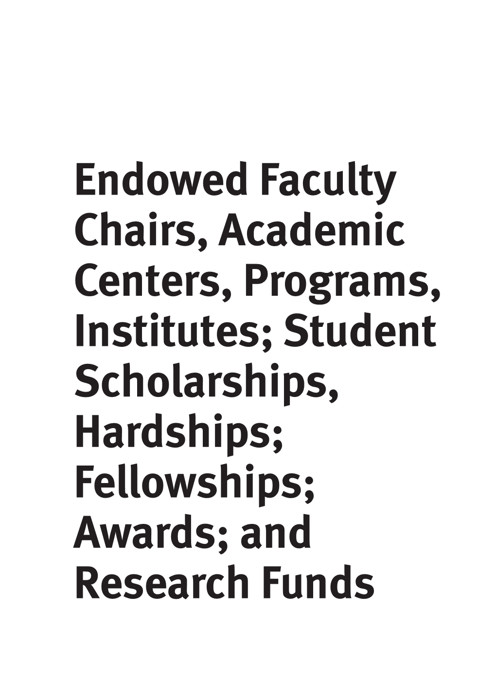 Endowed Faculty Chairs, Academic Centers, Programs, Institutes