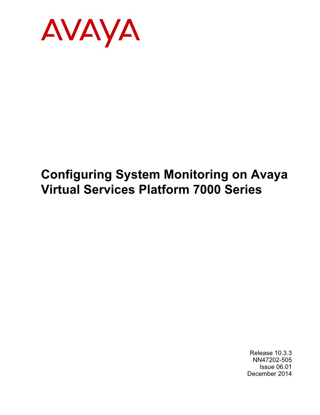 Configuring System Monitoring on Avaya Virtual Services Platform 7000 Series