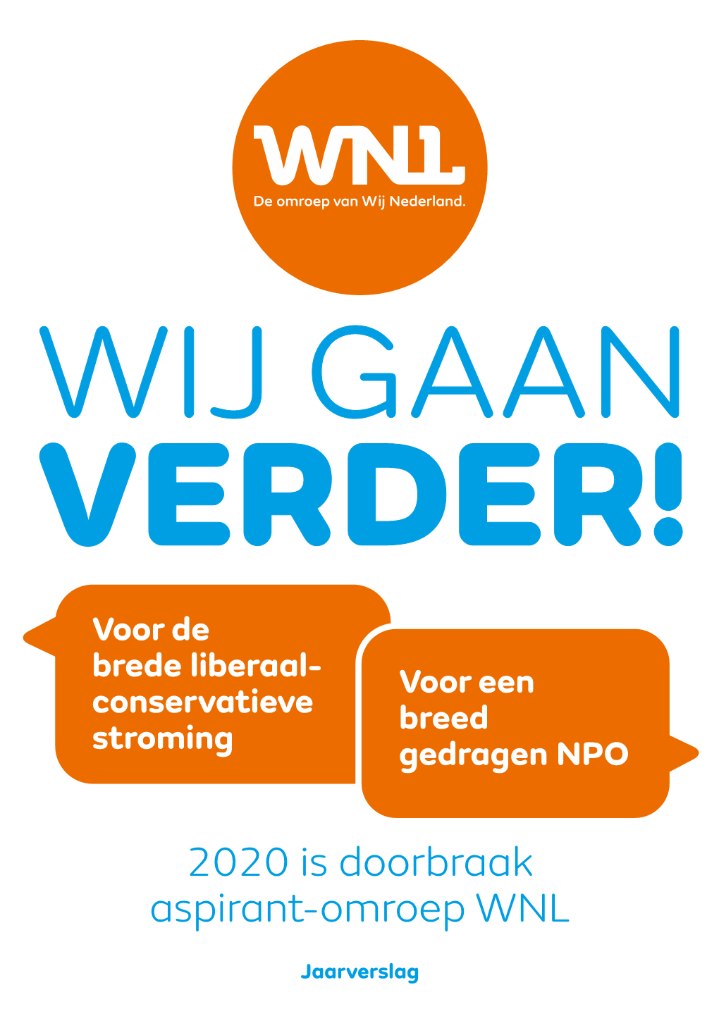 2020 Is Doorbraak Aspirant-Omroep WNL