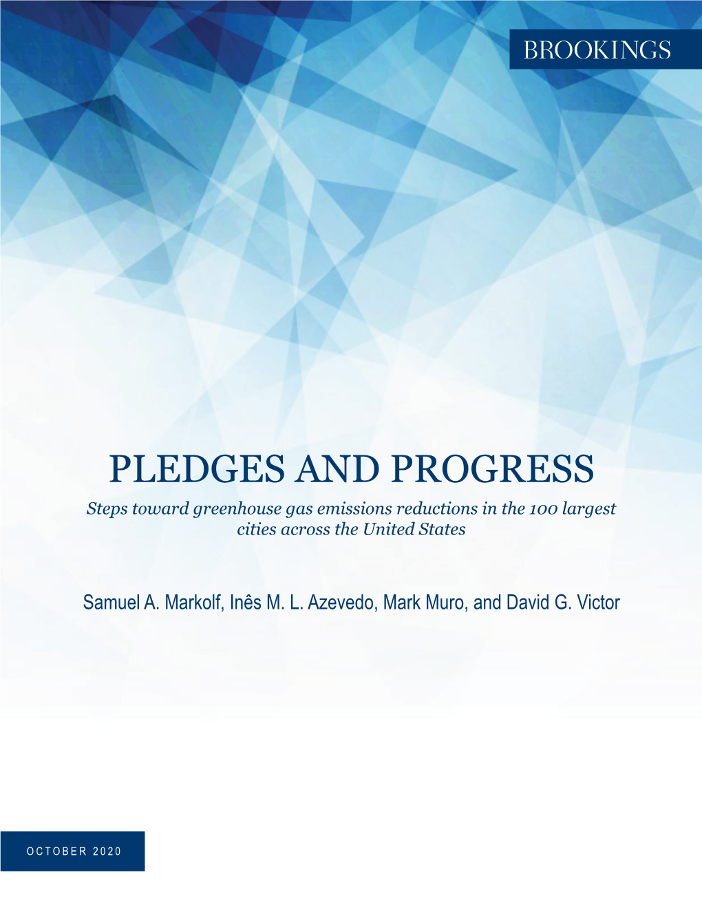 PLEDGES and PROGRESS Steps Toward Greenhouse Gas Emissions Reductions in the 100 Largest Cities Across the United States