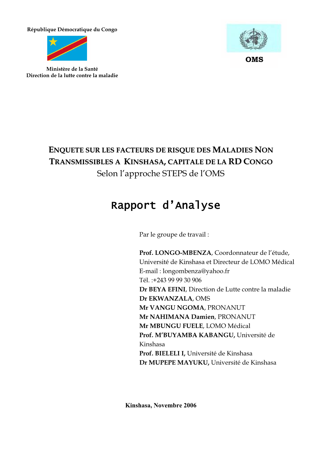 ENQUETE SUR LES FACTEURS DE RISQUE DES MALADIES NON TRANSMISSIBLES a KINSHASA, CAPITALE DE LA RD CONGO Selon L'approche STEPS De L'oms