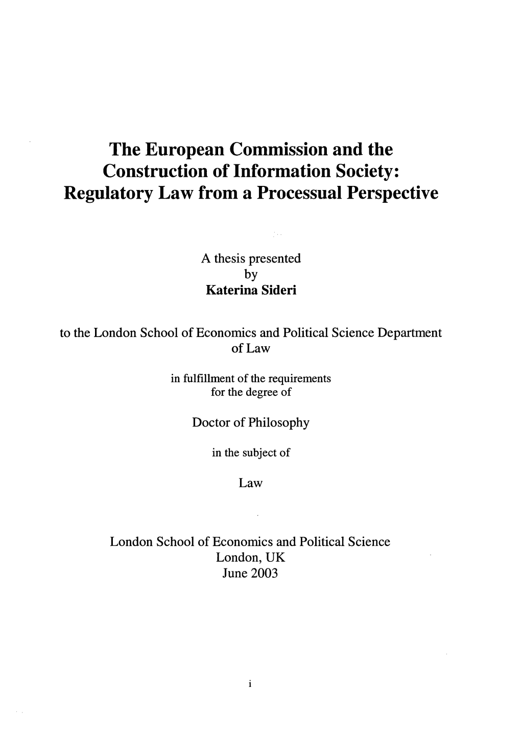 The European Commission and the Construction of Information Society: Regulatory Law from a Processual Perspective