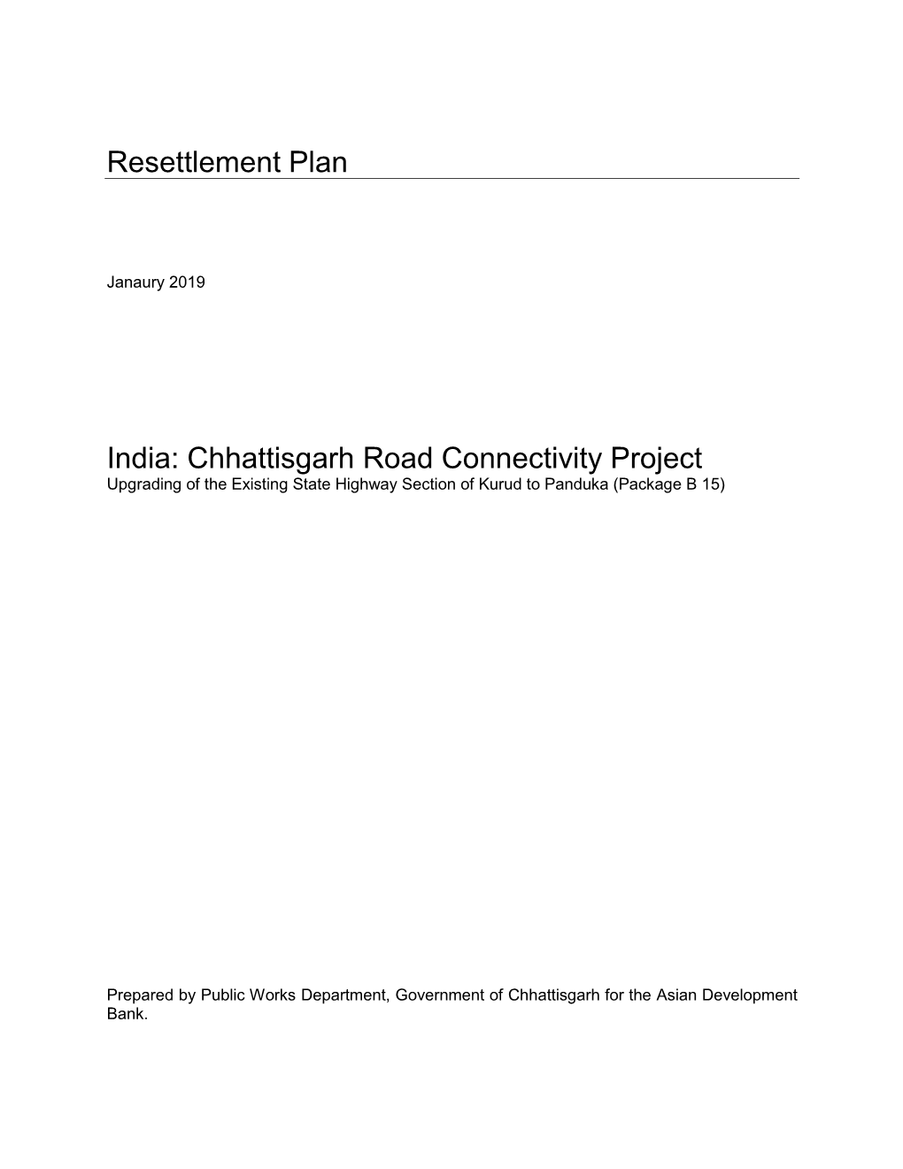 Chhattisgarh Road Connectivity Project Upgrading of the Existing State Highway Section of Kurud to Panduka (Package B 15)