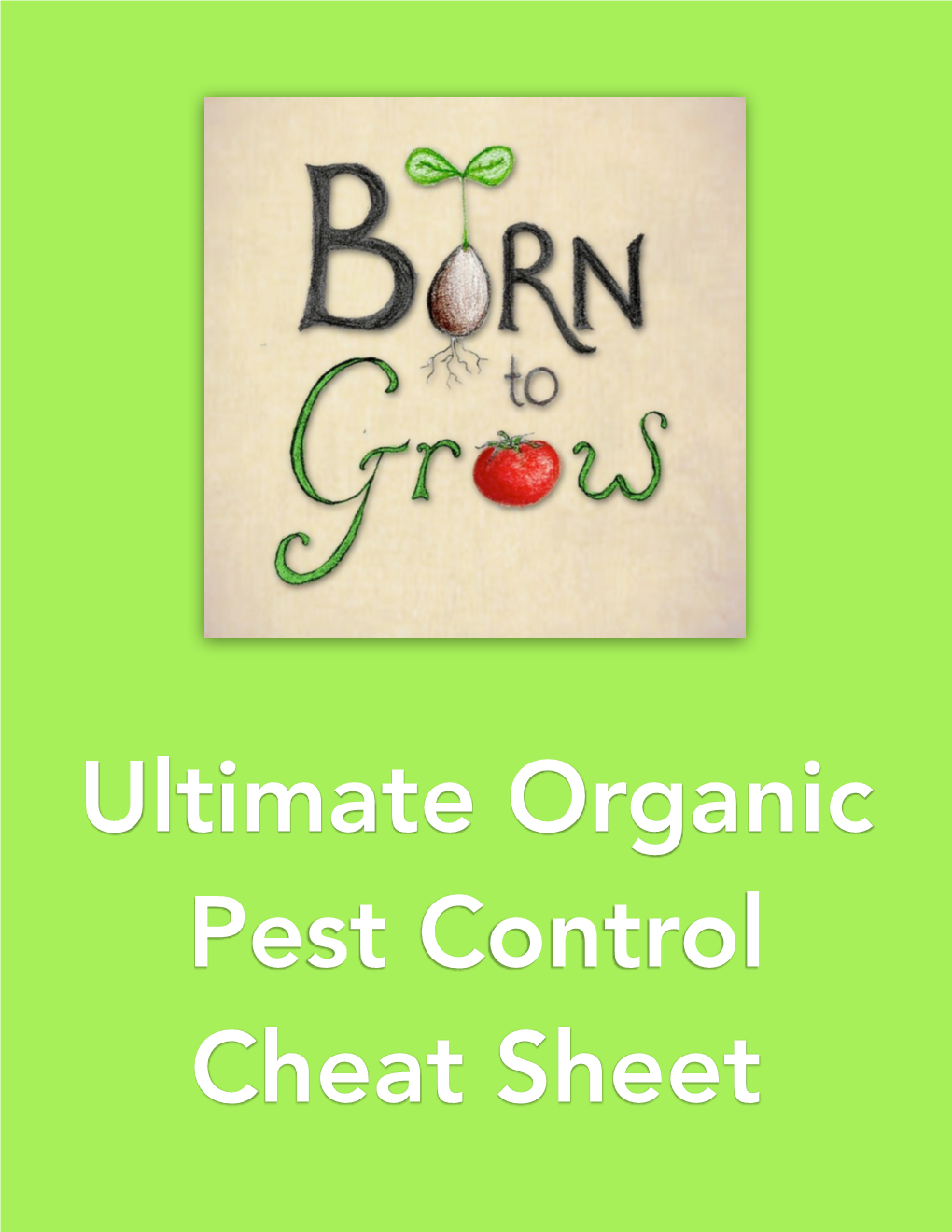 Ultimate Garden Pest Control Cheat Sheet