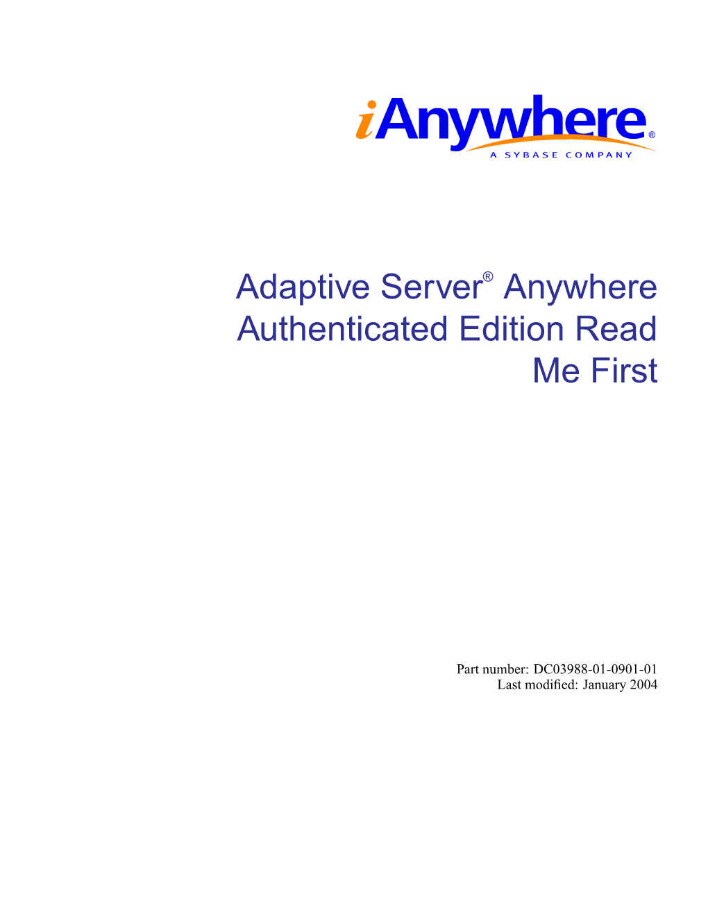 Adaptive Server® Anywhere Authenticated Edition Read Me First