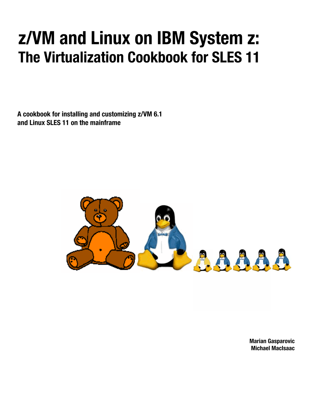 Z/VM and Linux on IBM System Z: the Virtualization Cookbook for SLES11