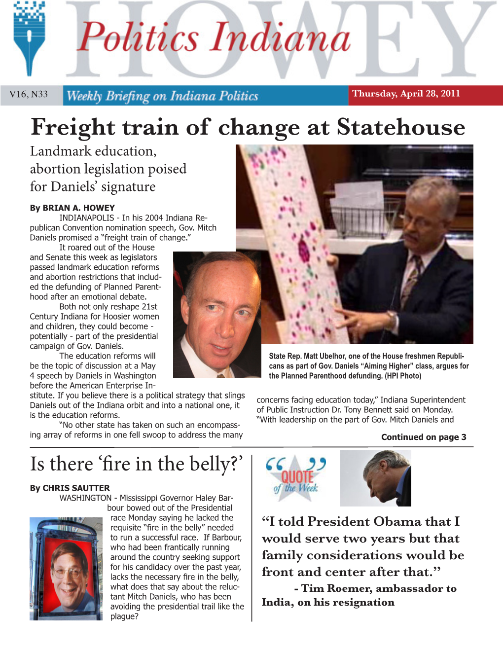 Freight Train of Change at Statehouse Landmark Education, Abortion Legislation Poised for Daniels’ Signature by BRIAN A