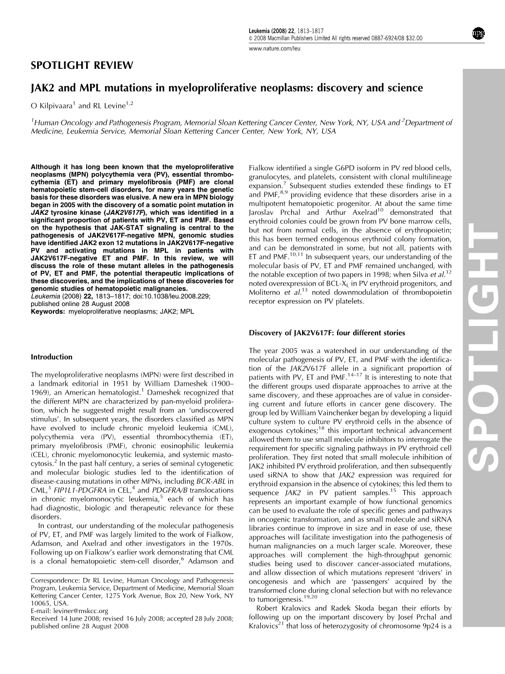 JAK2 and MPL Mutations in Myeloproliferative Neoplasms: Discovery and Science