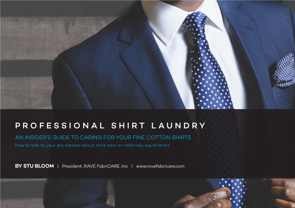 PROFESSIONAL SHIRT LAUNDRY | an Insider’S Guide to Caring for Your Fine Cotton Shirts