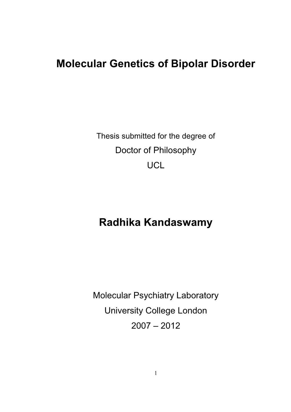 Molecular Genetics of Bipolar Disorder Radhika Kandaswamy
